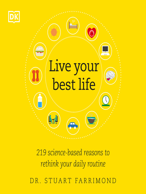 Title details for Live Your Best Life by Dr. Stuart Farrimond - Available